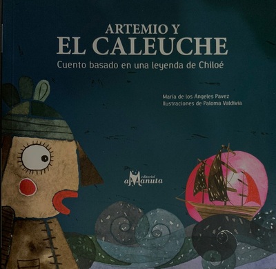 Ecolectura Artemio y el Caleuche Cuento basado en una leyenda de Chiloé