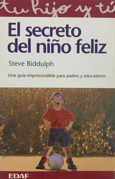 Ecolectura El Secreto Del Ni O Feliz Una Gu A Imprescindible Para