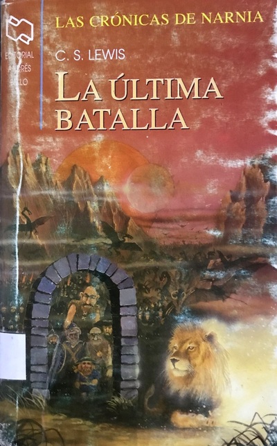 Ecolectura Las Cr Nicas De Narnia Libro Vii La Ultima