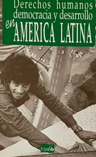 Derechos humanos, democracia y desarrollo en América Latina