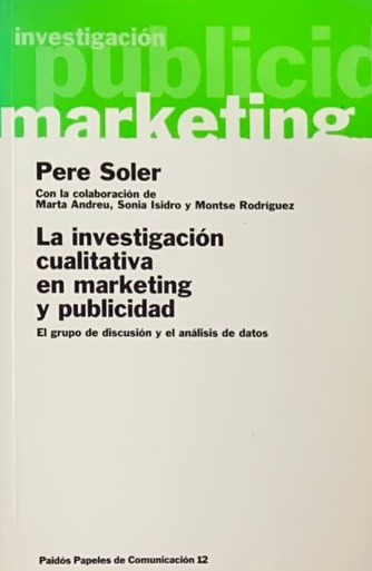La investigación cualitativa en marketing y publicidad