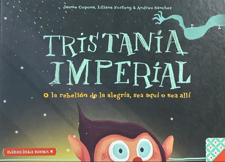 Tristania Imperial: o la rebelión de la alegria, aquí o allí / Tapa Dura